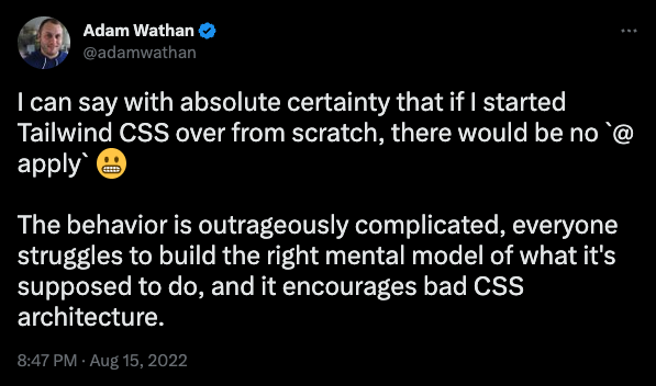 A tweet from Adam Wathan that @apply brings many problems to the team, while theme syntax seem so much better