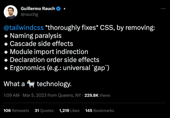 a screenshot of a Guillermo Rauch tweet saying: "Tailwind thoroughly fixes CSS, by removing: Naming paralysis, Cascade side effects, Module import indirection, Declaration order side effects, Ergonomics
